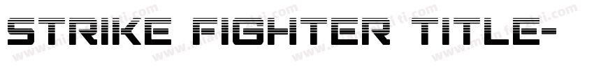 Strike Fighter Title字体转换